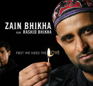First We Need The Love: By Zain Bhikha  image First We Need The Love: By Zain Bhikha  image
