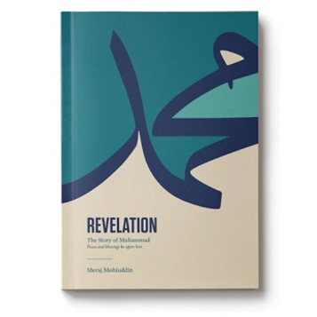 REVELATION: THE STORY OF MUHAMMAD (PEACE BE UPON HIM) image REVELATION: THE STORY OF MUHAMMAD (PEACE BE UPON HIM) image