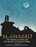 Al-Ghazali: The Mysteries of Charity & Fasting for Children Includes Workbooks & Teacher’s manual image Al-Ghazali: The Mysteries of Charity & Fasting for Children Includes Workbooks & Teacher’s manual image