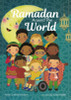 Ramadan Around The World - Hardcover image Ramadan Around The World - Hardcover image