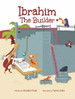 Ibrahim The Builder - Hardcover image Ibrahim The Builder - Hardcover image