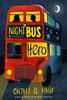 The Night Bus Hero - Hardcover image The Night Bus Hero - Hardcover image
