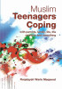 Muslim Teenagers Coping: With Parents, Family, Life, The Universe and Everything image Muslim Teenagers Coping: With Parents, Family, Life, The Universe and Everything image