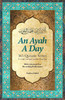 An Ayah A Day: 365 Quranic Verses To Uplift Your Spirit and Feed Your Soul image An Ayah A Day: 365 Quranic Verses To Uplift Your Spirit and Feed Your Soul image