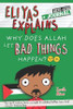Eliyas Explains: Why Does Allah Let Bad Things Happen? image Eliyas Explains: Why Does Allah Let Bad Things Happen? image