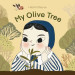 My Olive Tree: Picture Books - Library Binding image My Olive Tree: Picture Books - Library Binding image