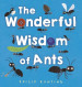 The Wonderful Wisdom of Ants: Picture Books - Hardcover image The Wonderful Wisdom of Ants: Picture Books - Hardcover image