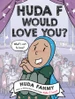 Huda F Would Love You?: A Graphic Novel image