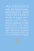 Al-Ghazali on Intention, Sincerity and Truthfulness image Al-Ghazali on Intention, Sincerity and Truthfulness image