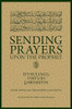 Sending Prayers upon the Prophet ﷺ : It's Rulings, Virtues & Benefits image Sending Prayers upon the Prophet ﷺ : It's Rulings, Virtues & Benefits image