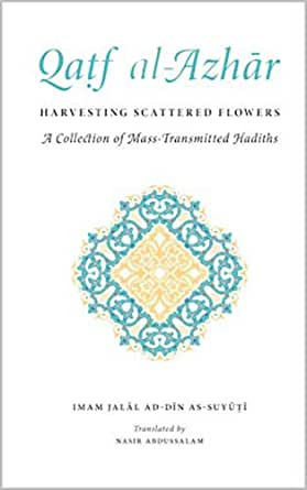 Qaṭf al-Azhar: Harvesting Scattered Flowers - A Collection of Mass ...