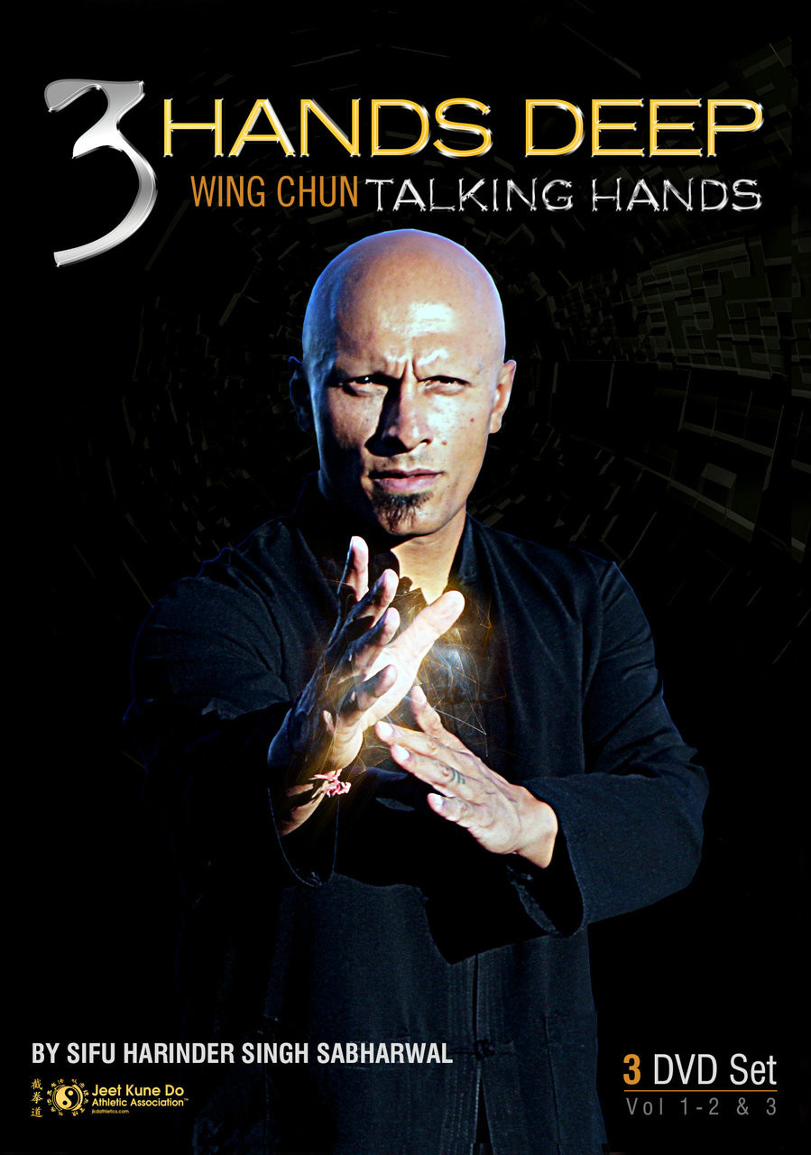 3 HANDS DEEP (Wing Chun) 3 DVD Set By Sifu Harinder Singh Sabharwal