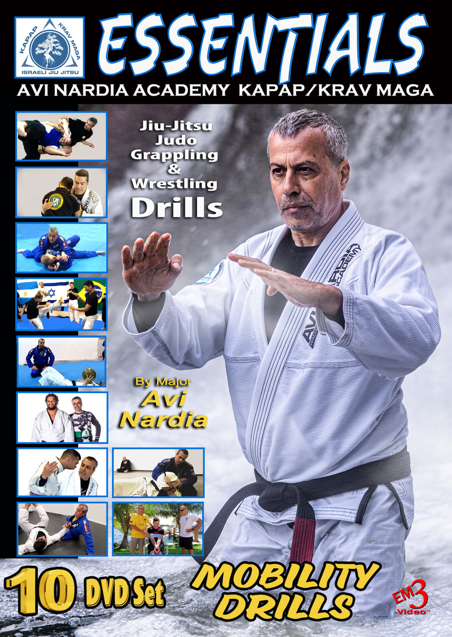 KAPAP’S ESSENTIALS MOBILITY DRILLS Jiu-Jitsu, Judo, Grappling & Wrestling  Drills (10 DVD Bundle Set) By Major Avi Nardia