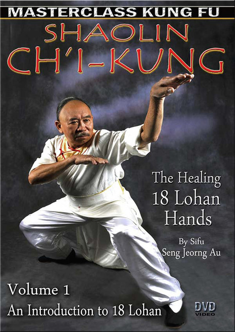 Ch'i Kung  Vol-1 (The Healing 18 Lohan Hands) By Sifu Seng Jeorng Au