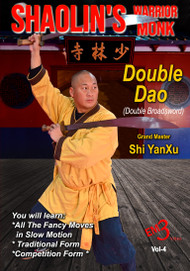 SHAOLIN'S WARRIOR MONK - Vol-4 Double Dao - Broadswords - By Grand Master SHI YANXU