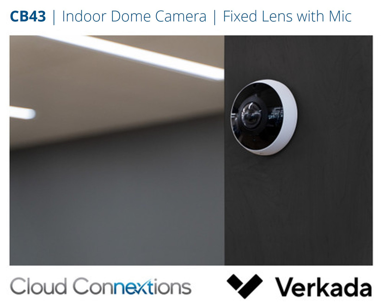 Verkada | CD43 Indoor Dome Camera | 5MP with Built-in Mic, Fixed Lens, 256GB, Maximum 30 Days Retention