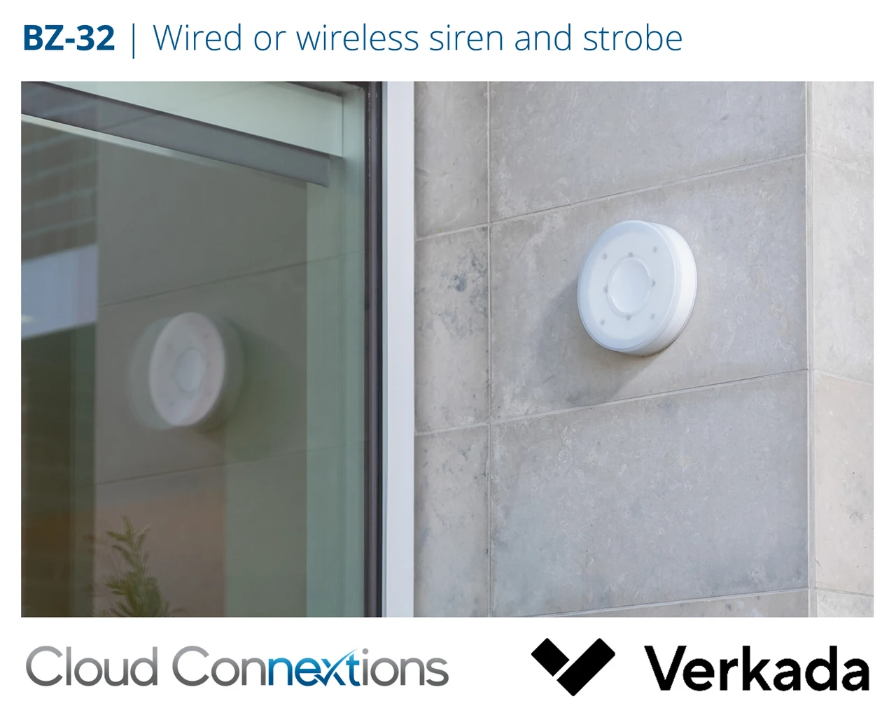 Verkada BZ32 Siren Strobe is an outdoor-rated alarm signaling device designed to help deter intruders