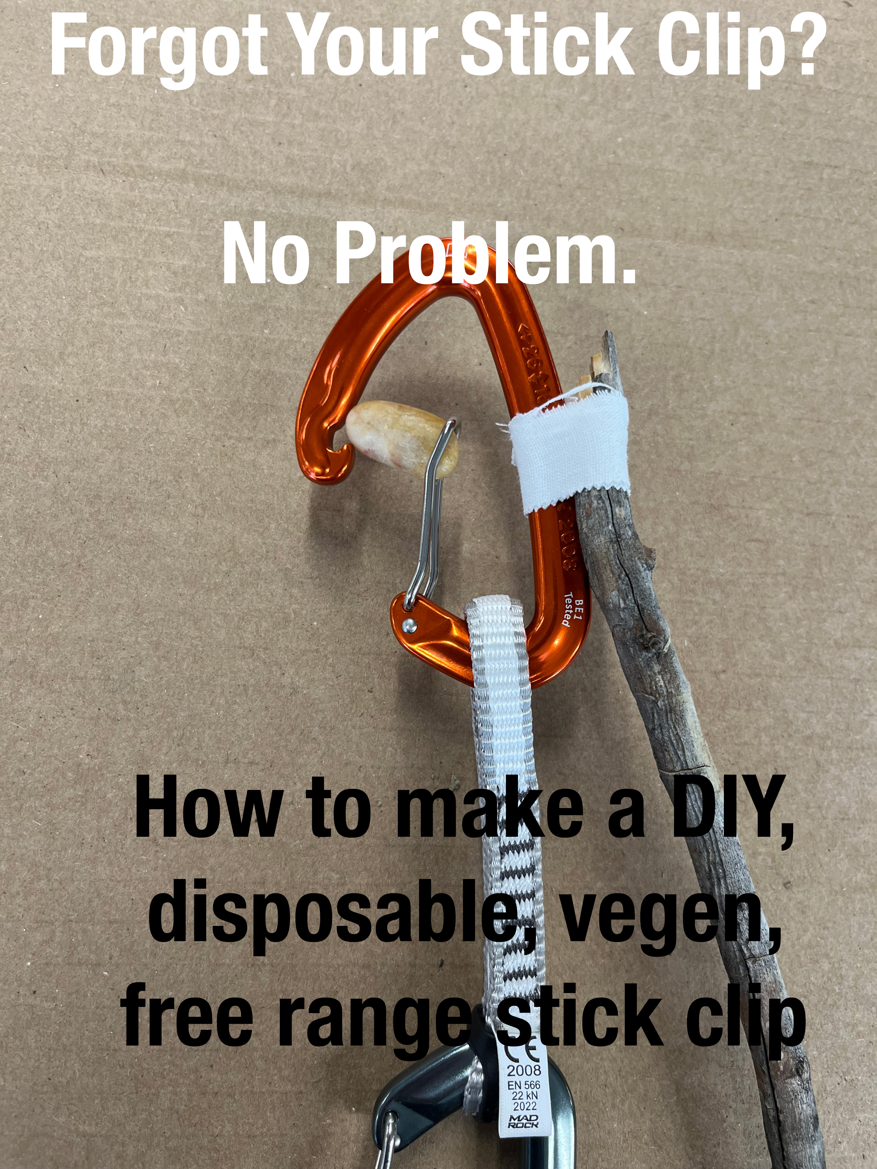 No Stick Clip? No Problem 