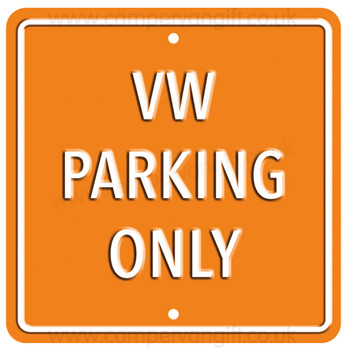 VW Parking Only Orange Square Metal Sign