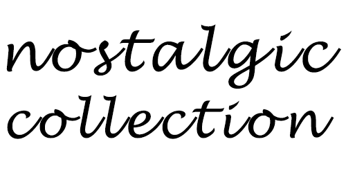 Nostalgic Collection