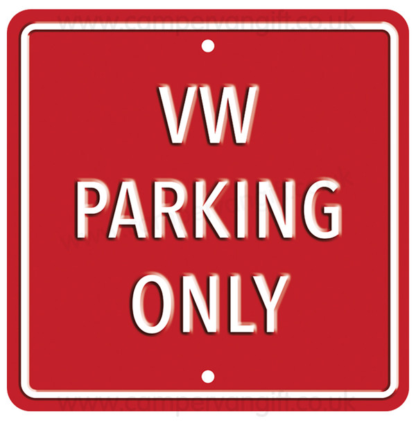 VW Parking Only Red Square Metal Sign