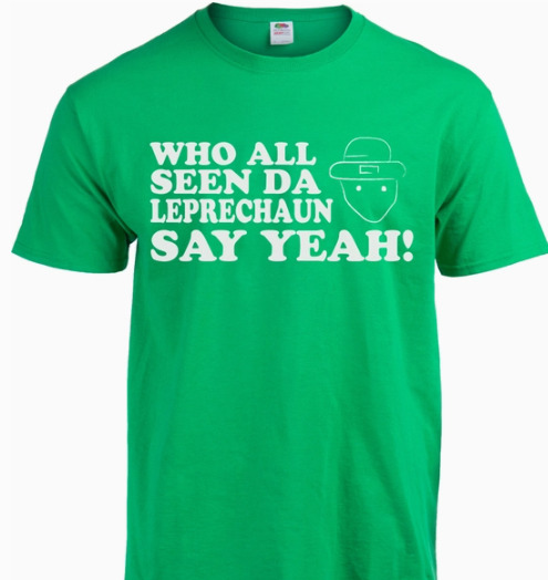 "Who All Seen Da Leprechaun Say Yeah!" Crichton Sketch Unisex T-Shirt in Green