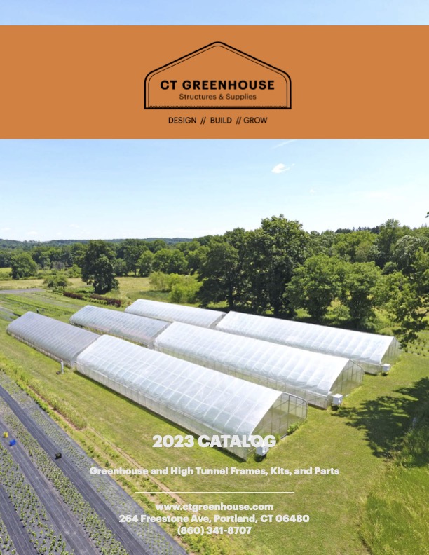High Tunnel and Greenhouse Catalog CT Greenhouse