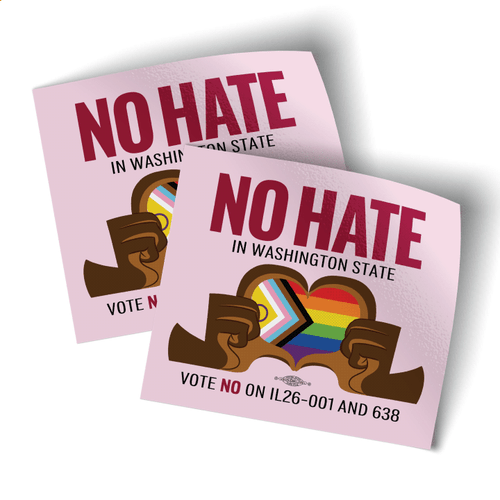 No Hate In WA State (4" x 3.5" Vinyl Sticker -- Pack of Two!)