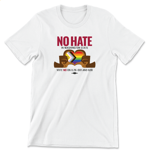 No Hate In WA State (Unisex White Tee)