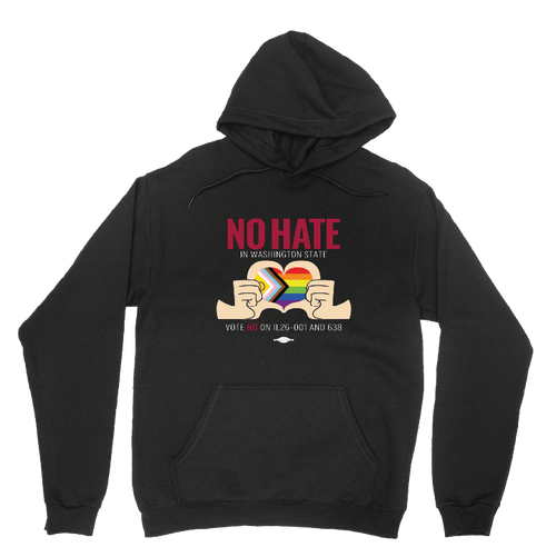 No Hate In WA State (Black Pullover Hoodie)