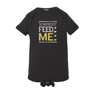 "Somebody Feed Me" Onesie "Somebody Feed Me" Onesie