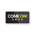 C'mon! Statement