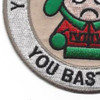 You Sent My Dad To Iraq You Bastards Patch | Lower Left Quadrant