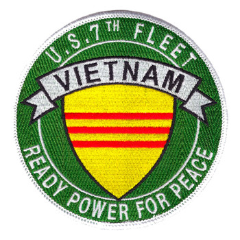 Round green U.S. 7th Fleet Vietnam patch with a yellow shield bearing three red stripes under a silver VIETNAM banner, with Ready Power for Peace along the bottom.