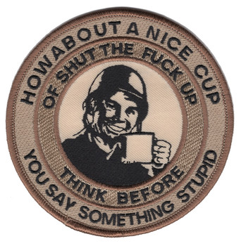 How About A Nice Cup Of Shut The Fuck Up Patch