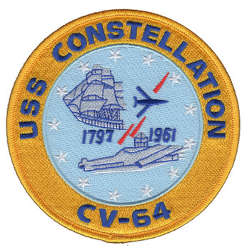 Round USS Constellation CV-64 patch with a gold border, the 1797 frigate and the 1961 carrier on light blue with a jet, two red missiles and a ring of white stars.