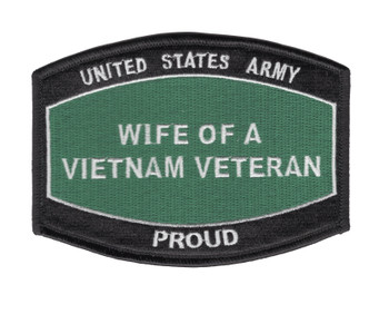 Army Wife Of A Vietnam Veteran Patch