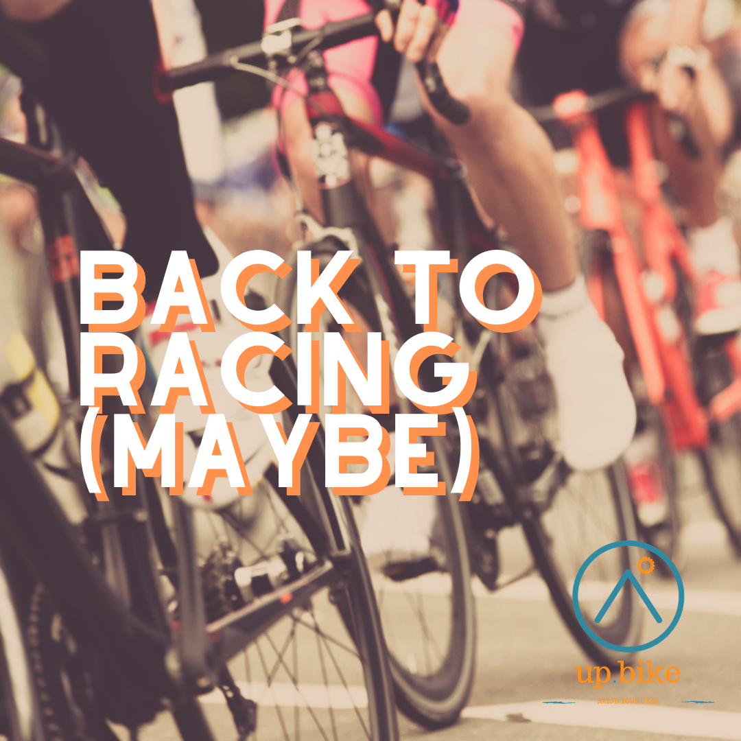 Back To Racing (Maybe) - up.bike