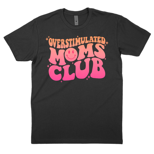 overstimulated moms club shirt