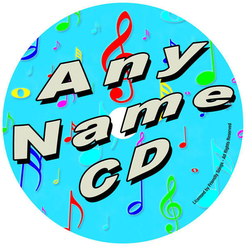 Friendly Songs Custom Name Request CD Friendly Songs Custom Name Request CD