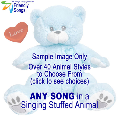 Friendly Songs YOUR FAVORITE SONG in a Personalized Singing Stuffed Animal. Choose from over 40 Styles of Stuffed Animals.