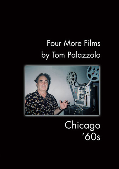 Four More Films By Tom Palazzolo: Chicago 60S DVD