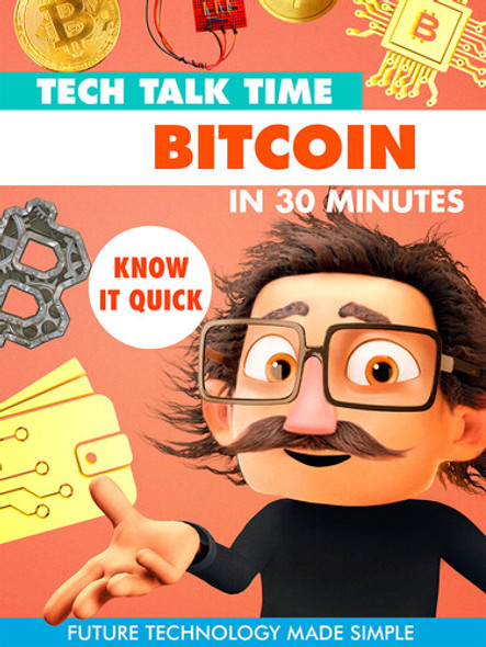 Tech Talk Time: Bitcoin In 30 Minutes DVD