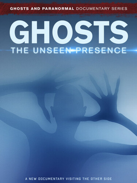 Ghosts: The Unseen Presence DVD