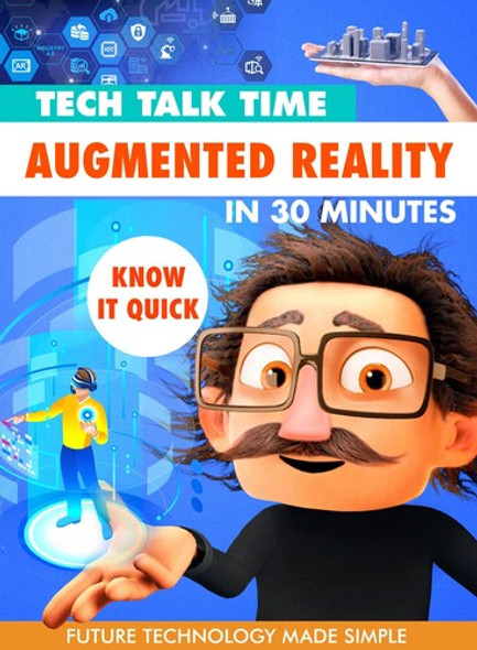 Tech Talk Time: Augmented Reality In 30 Minutes DVD