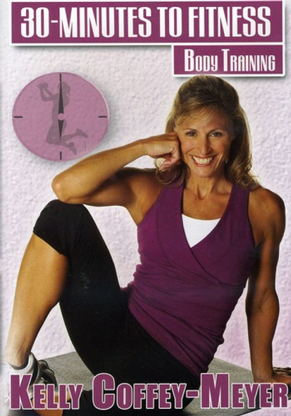 30 Minutes To Fitness: Body Training With Kelly DVD