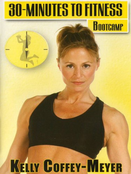 30 Minutes To Fitness: Bootcamp With Kelly Coffey DVD