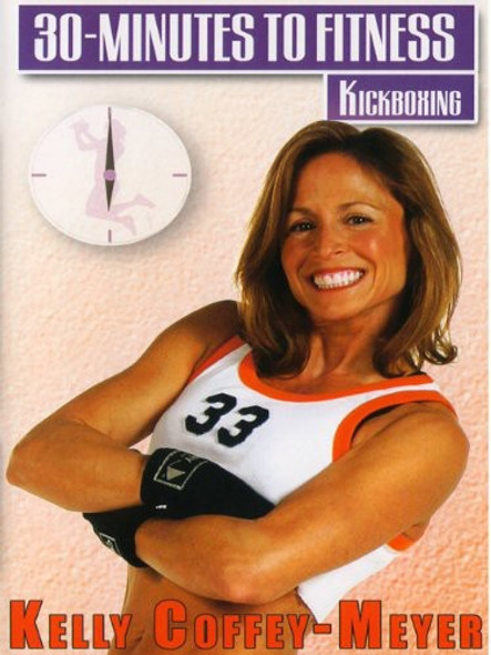 30 Minutes To Fitness: Kickboxing With Kelly Coffe DVD