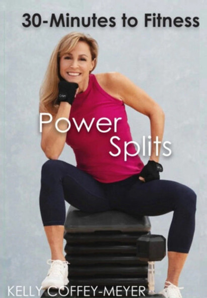 30 Minutes To Fitness: Power Splits With Kelly DVD