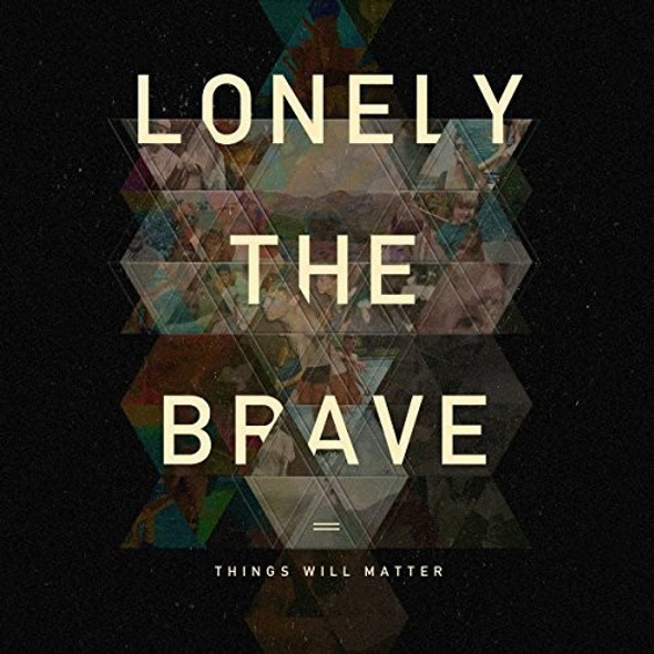 Lonely The Brave Things Will Matter LP Vinyl